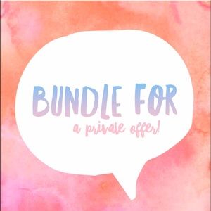 ‼️Bundle For A Private Offer‼️